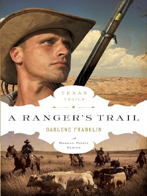 [Texas Trails 04] • Ranger's Trail